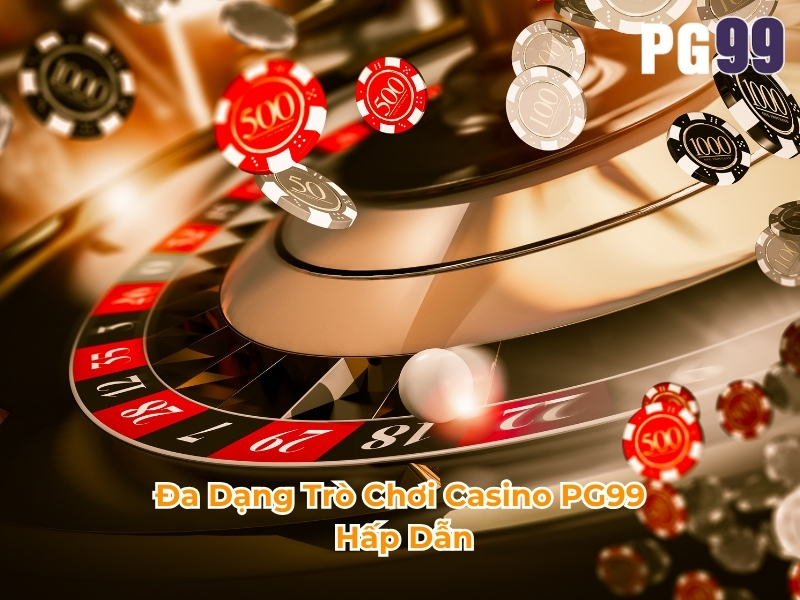 Đa dạng trò chơi casino PG99 hấp dẫn